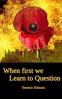 When first we Learn to Question